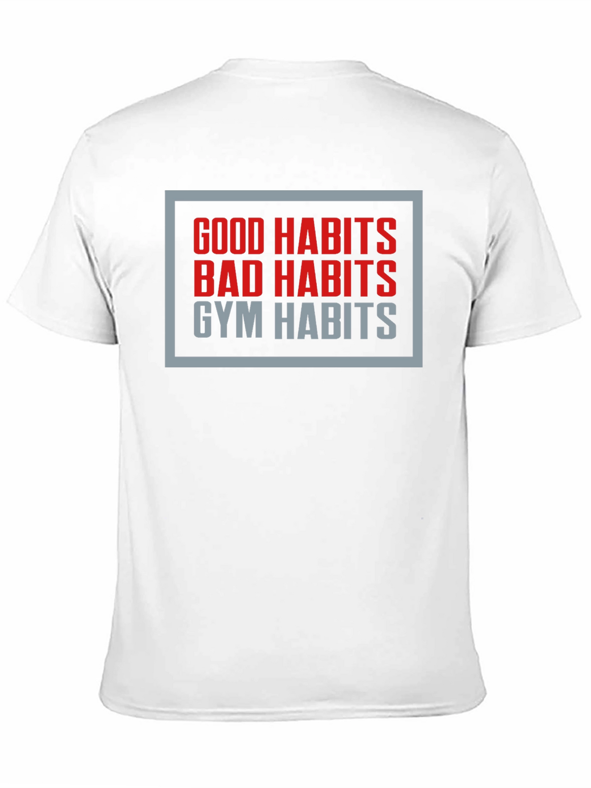 Gym Habits Graphic Tee - Motivational Fitness Shirt