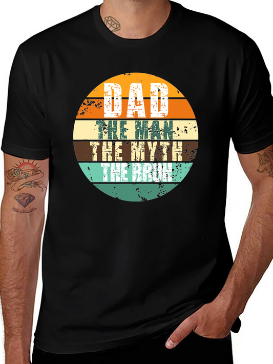 Dad the Man the Myth the Bruh T-Shirt