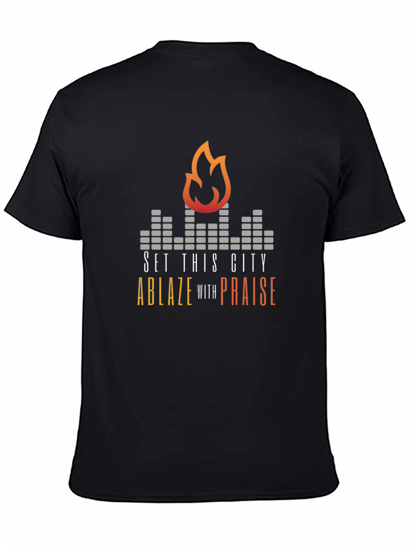 Set This City Ablaze with Praise Graphic Tee