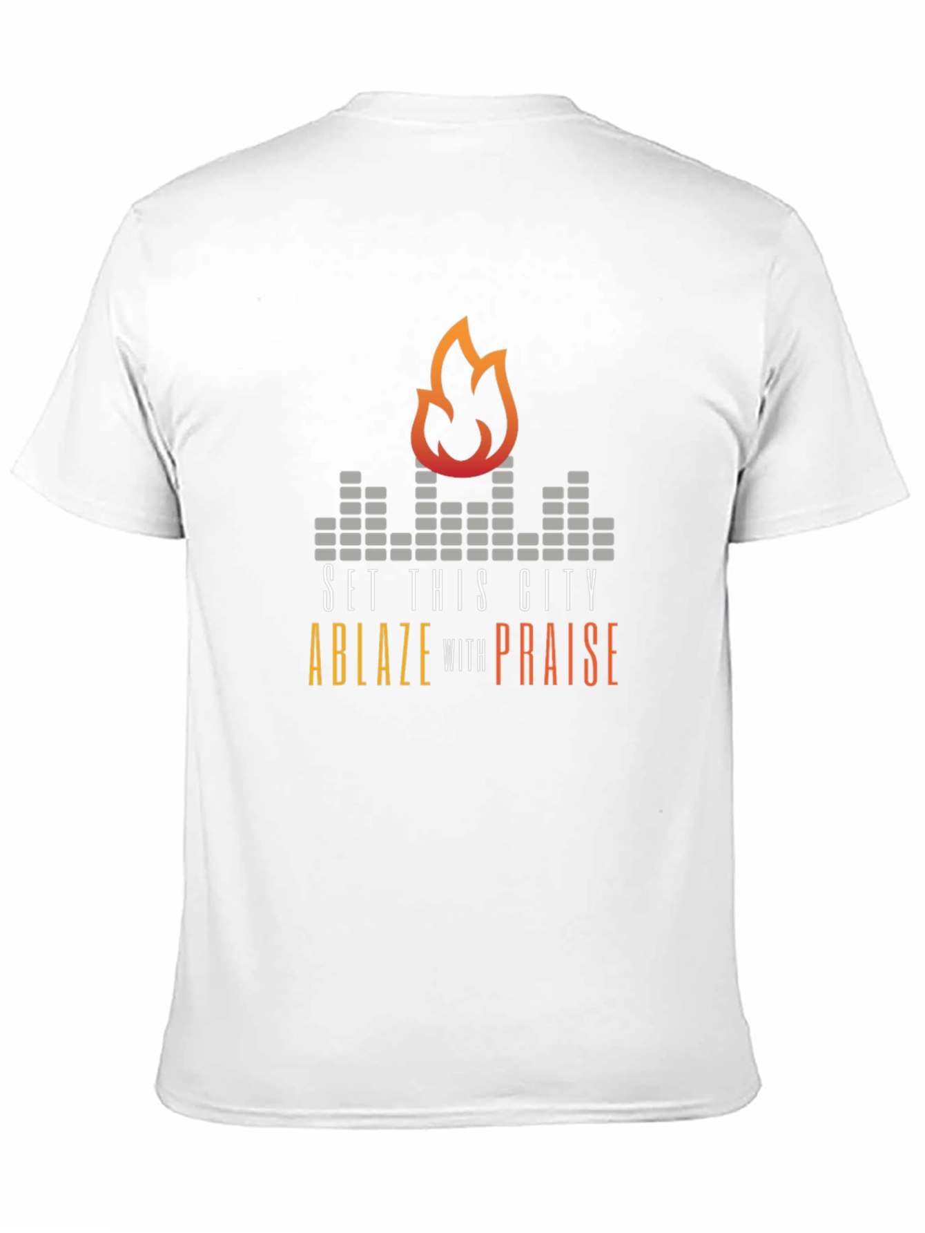 Set This City Ablaze with Praise Graphic Tee