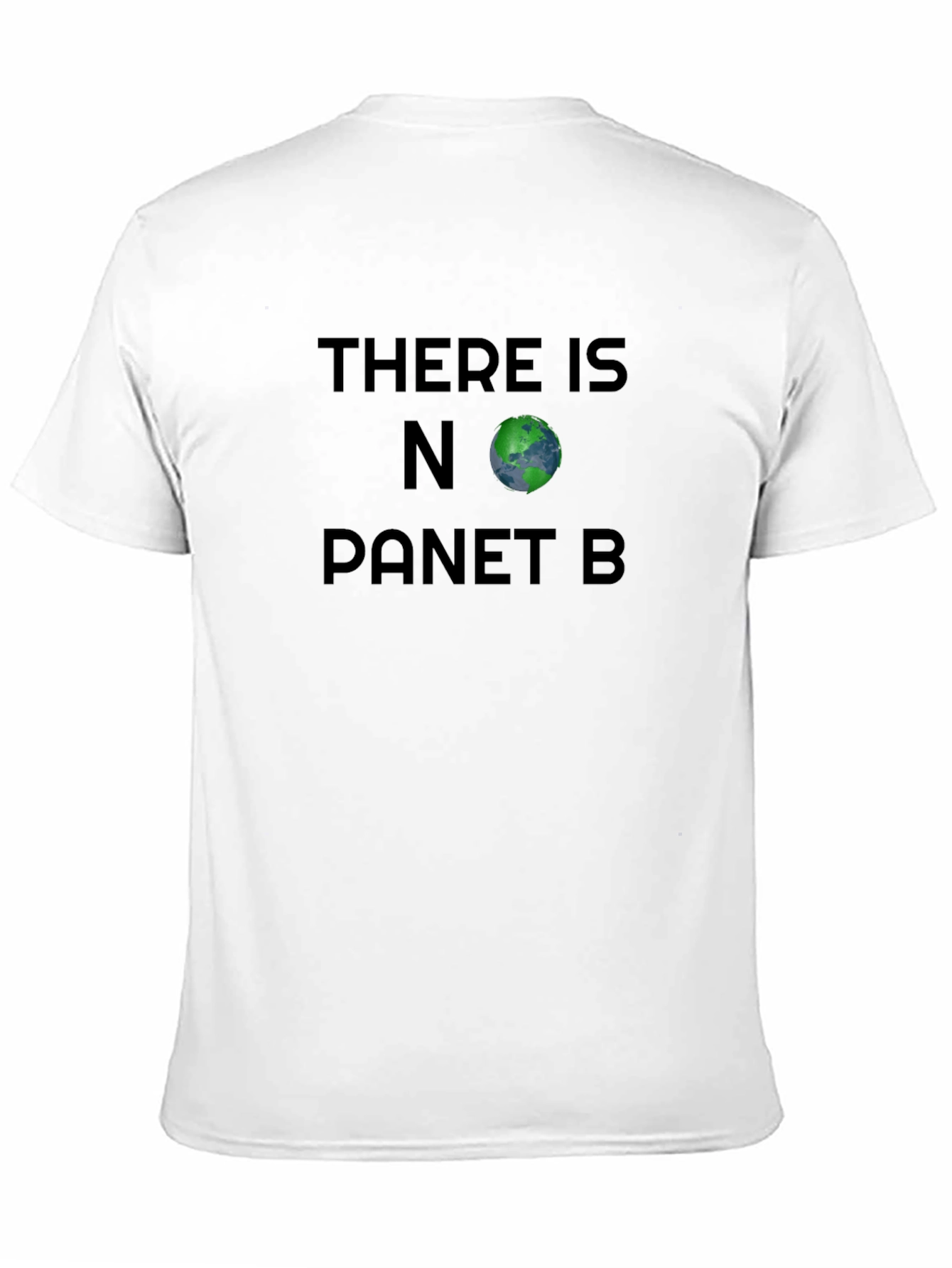 Eco-Friendly T-Shirt: There Is No Planet B