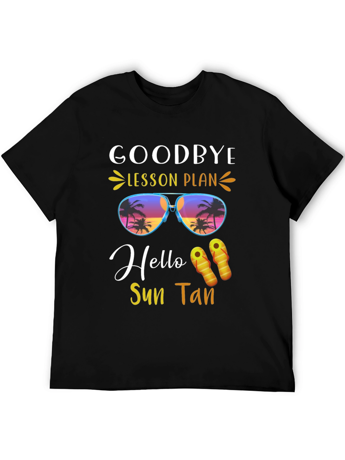 Goodbye Lesson Plan Hello Sun Tan T-Shirt
