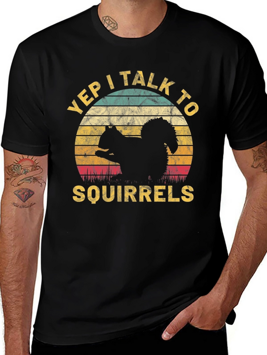 Yep I Talk To Squirrels T-Shirt Retro Design
