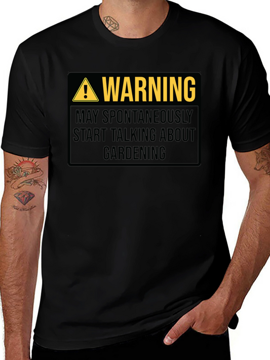 Warning May Spontaneously Talk About Gardening T-Shirt