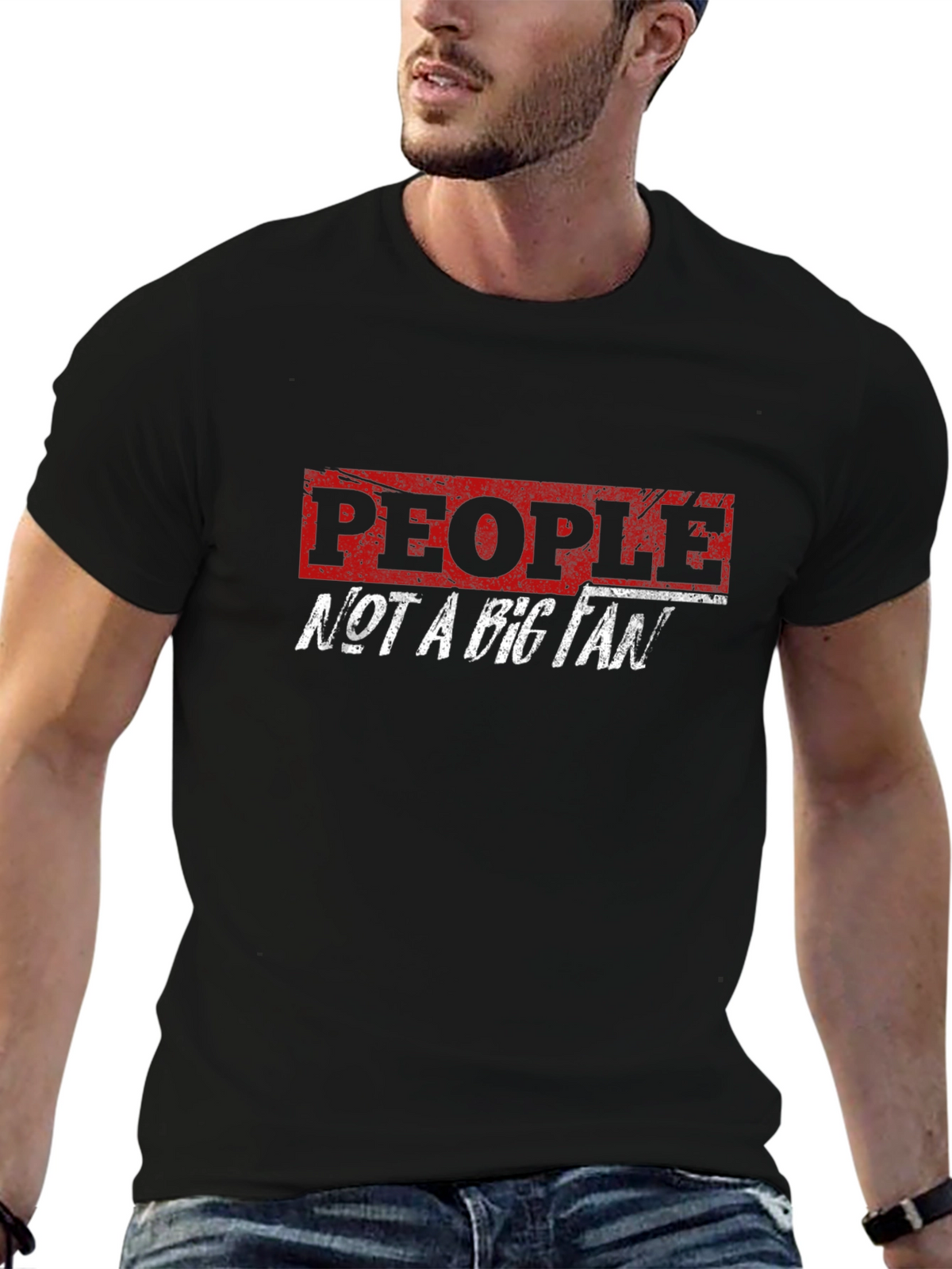 People Not A Big Fan Graphic T-Shirt