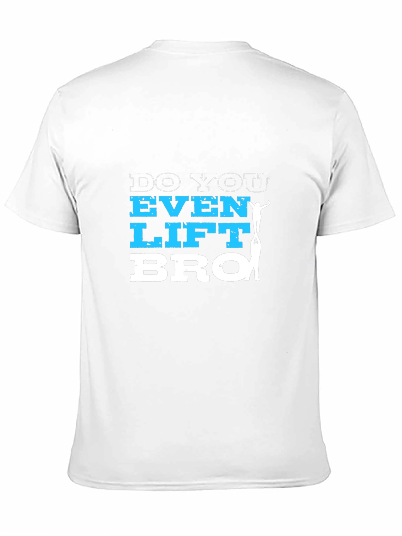 Do You Even Lift Bro T-Shirt