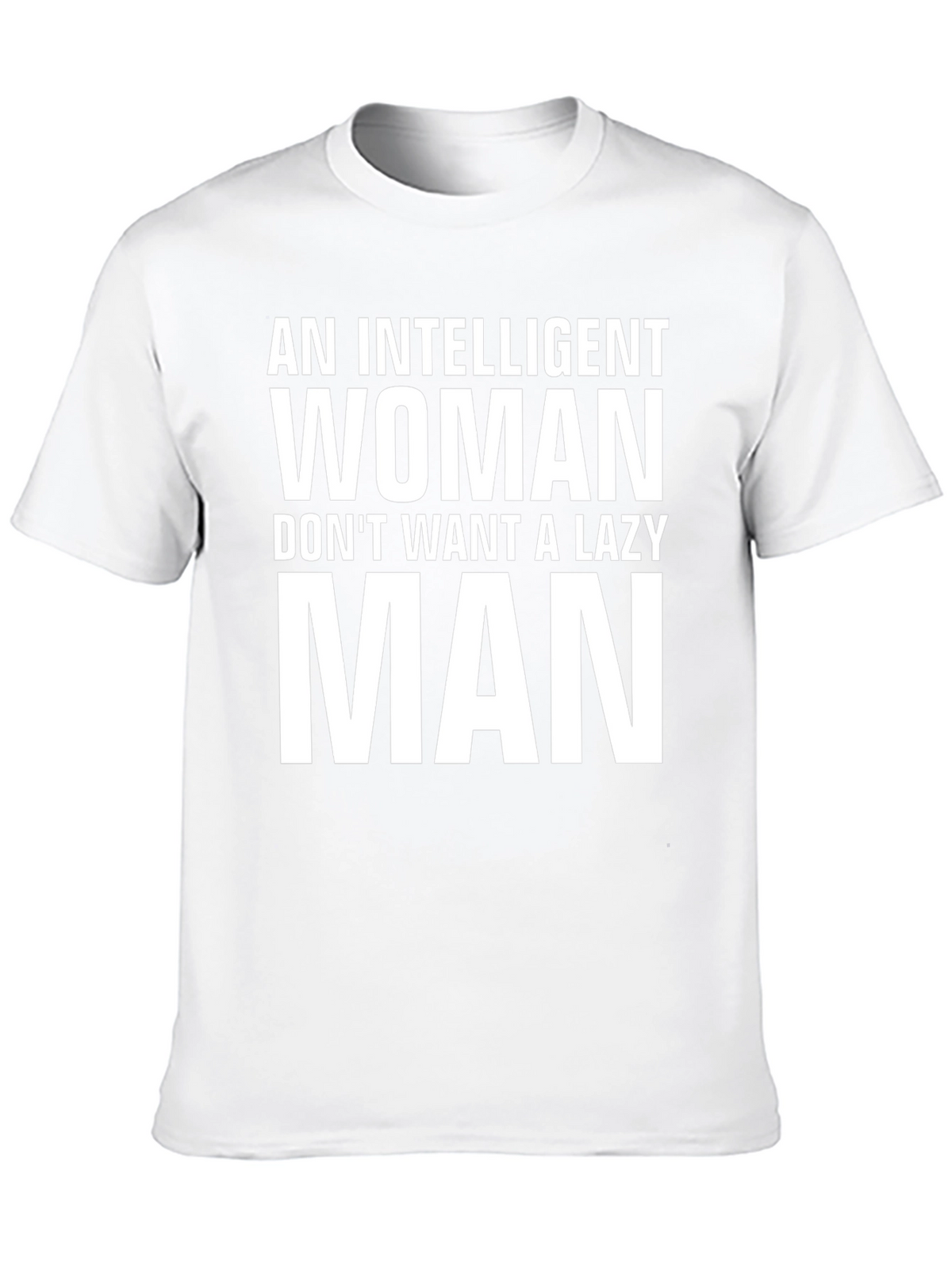 Intelligent Woman Lazy Man Graphic Tee