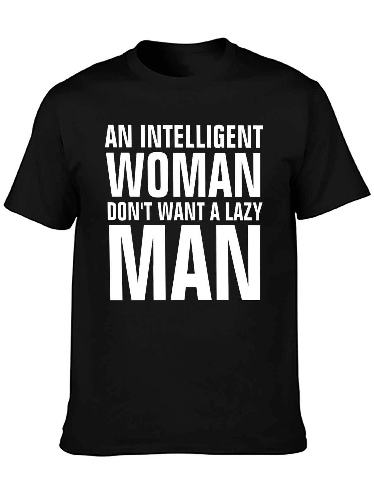 Intelligent Woman Lazy Man Graphic Tee