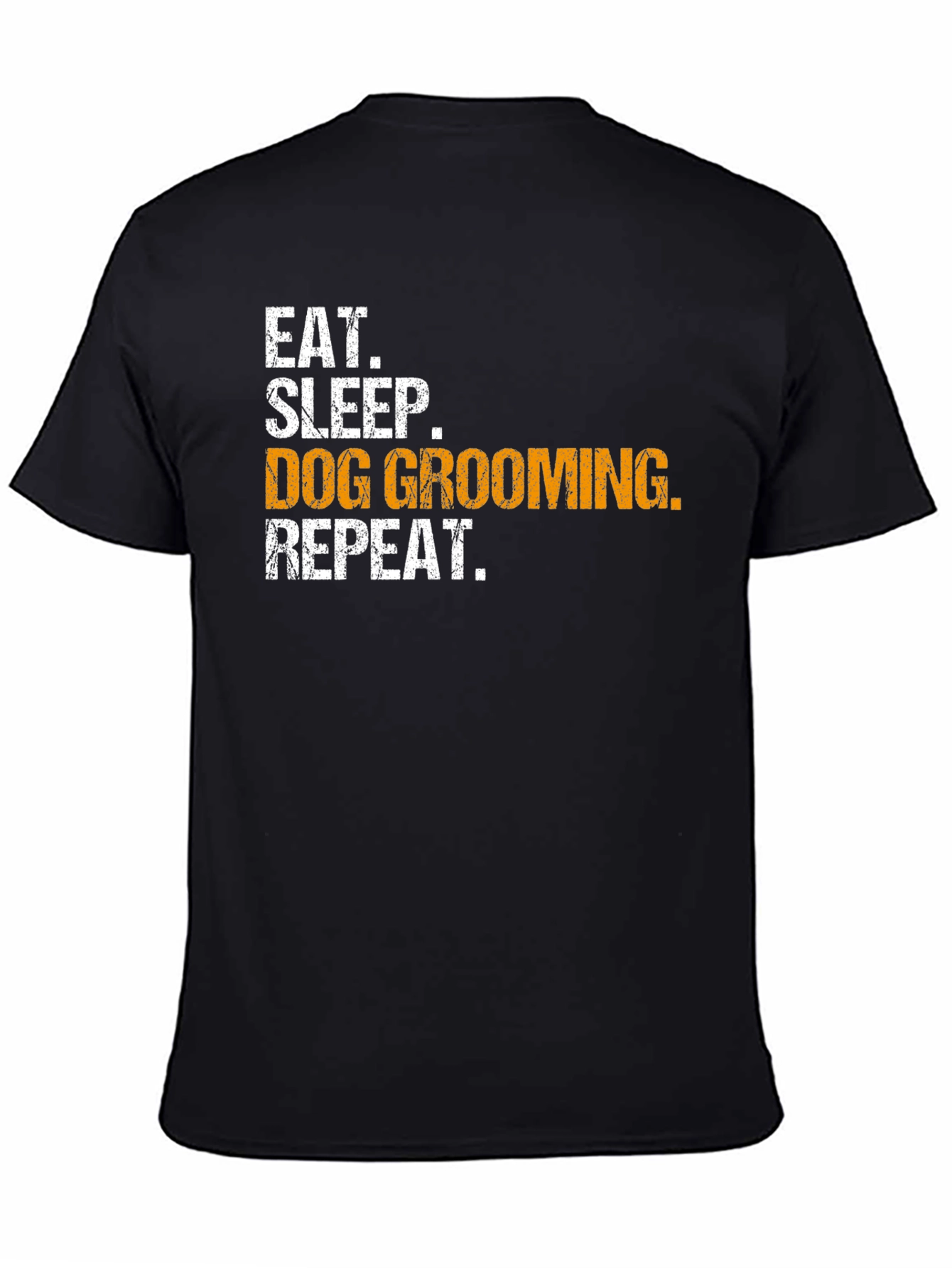 Eat Sleep Dog Grooming Repeat T-Shirt
