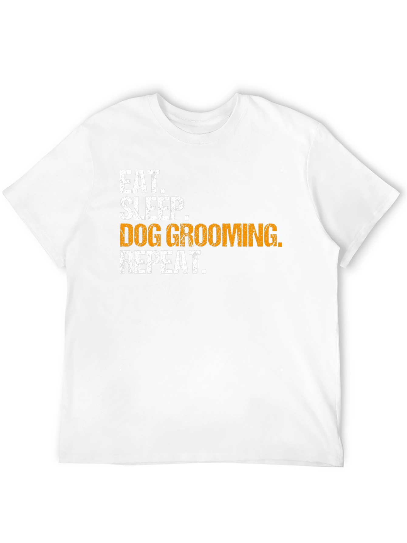 Eat Sleep Dog Grooming Repeat T-Shirt