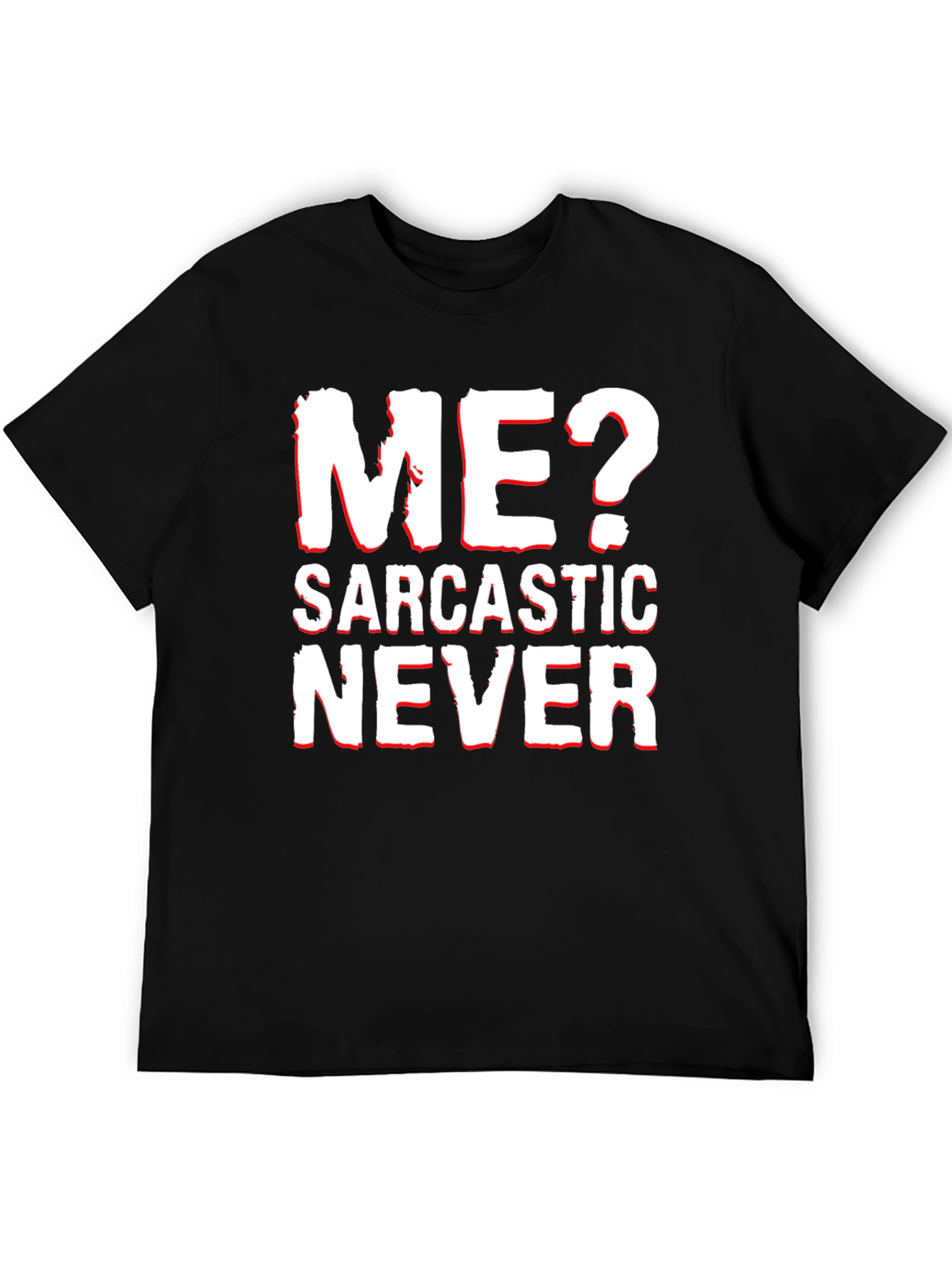 Sarcastic Never T-Shirt - Black