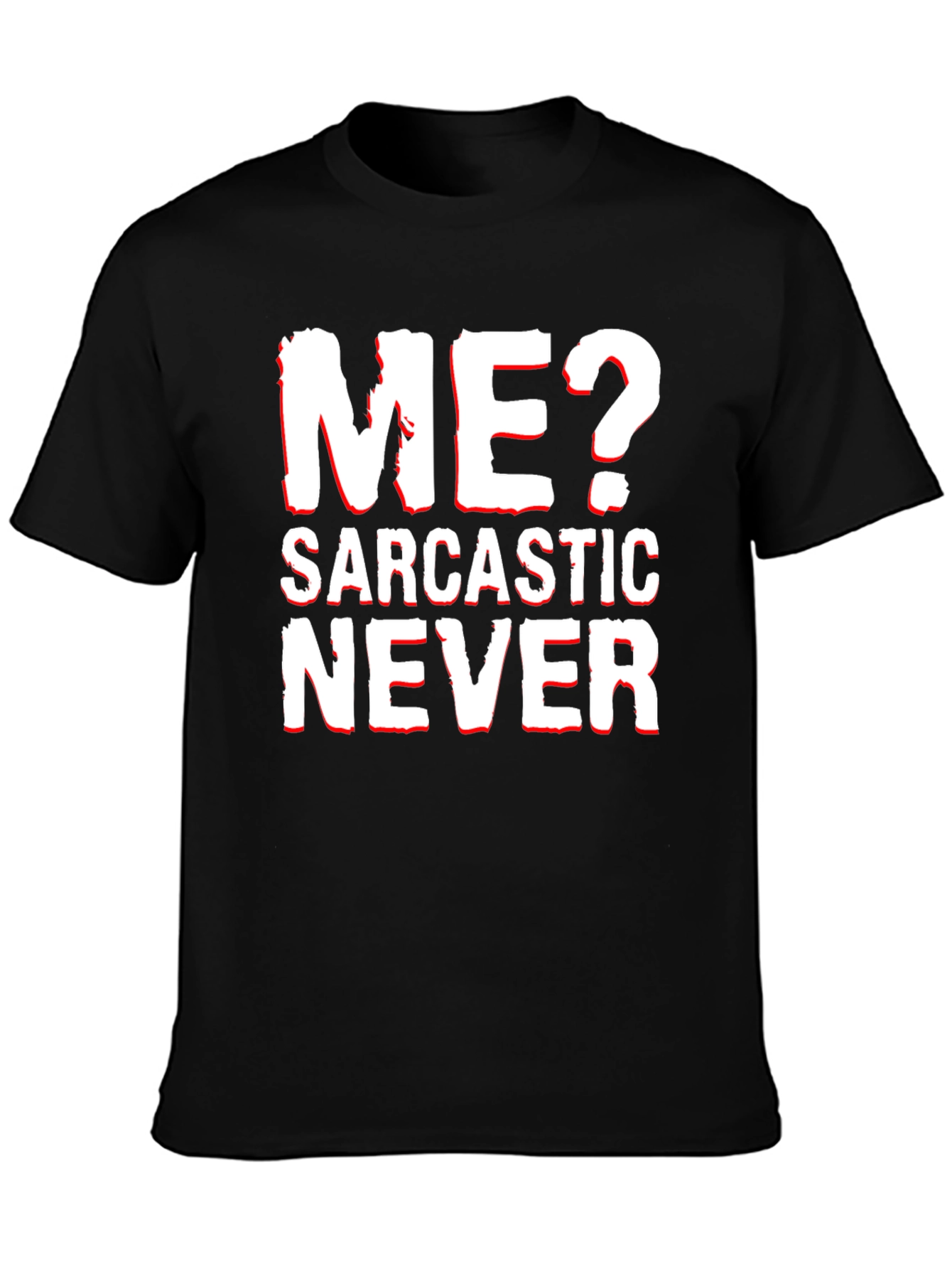 Sarcastic Never T-Shirt - Black