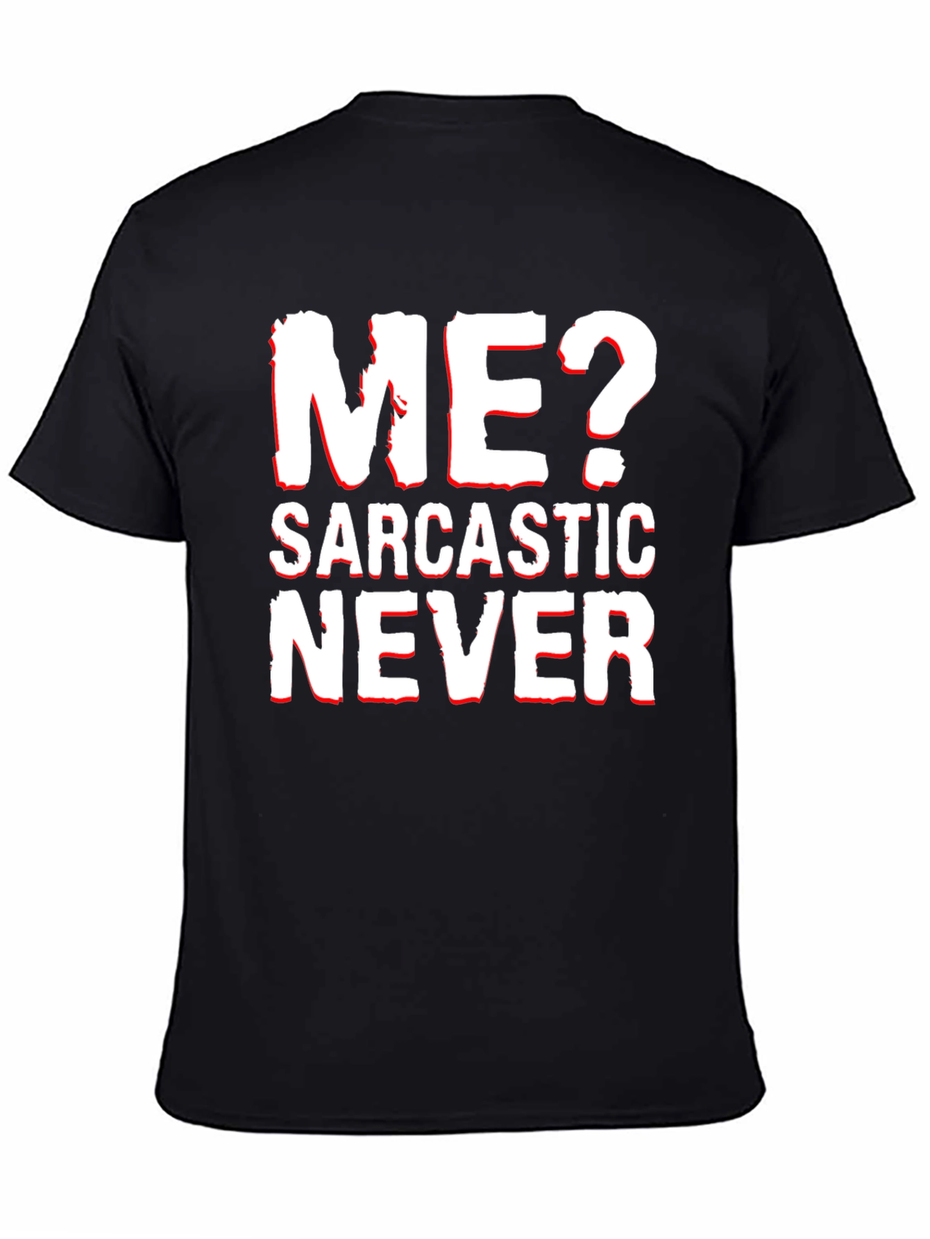 Sarcastic Never T-Shirt - Black