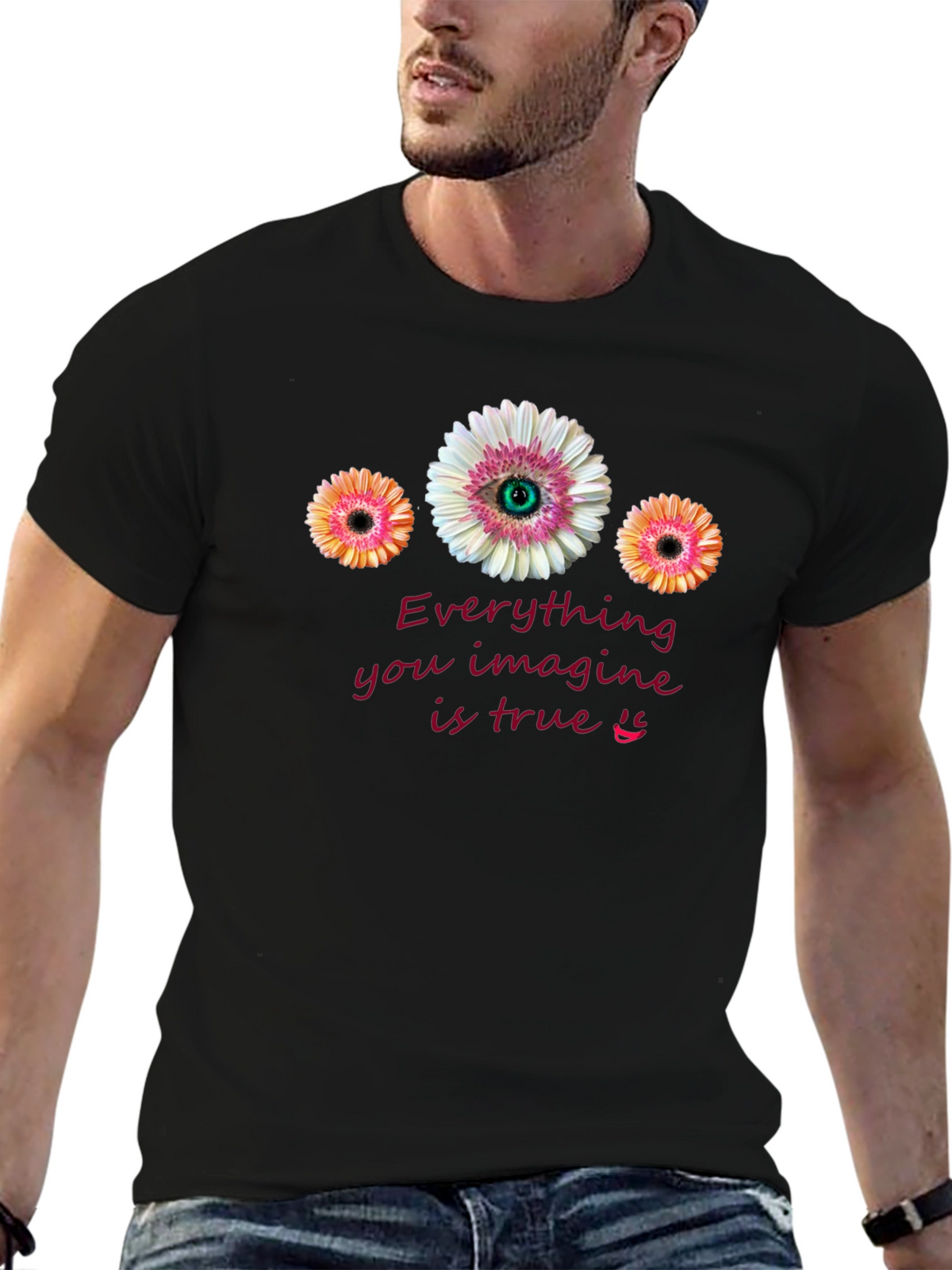 Everything You Imagine is True T-Shirt