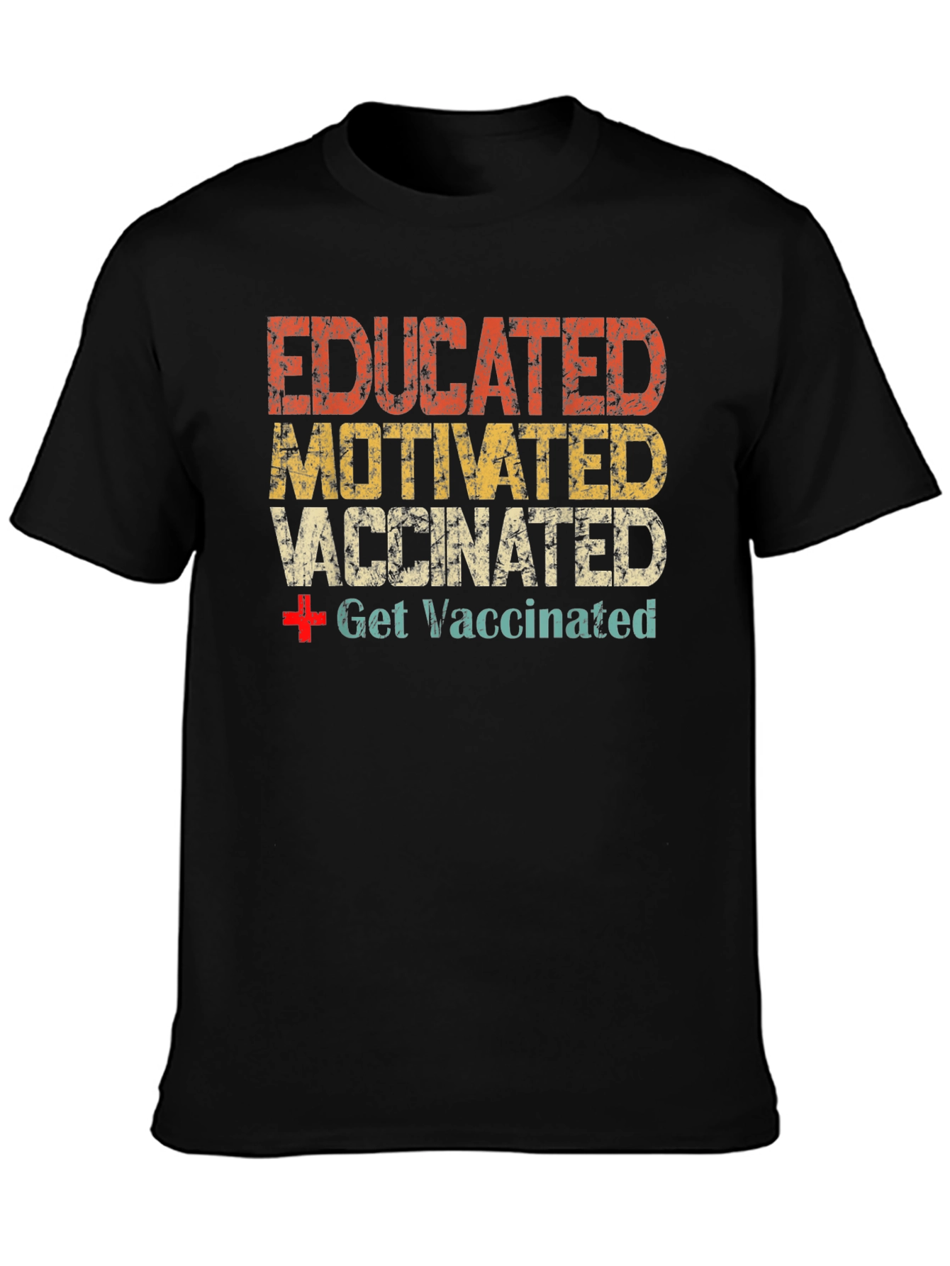 Educated Motivated Vaccinated Graphic T-Shirt