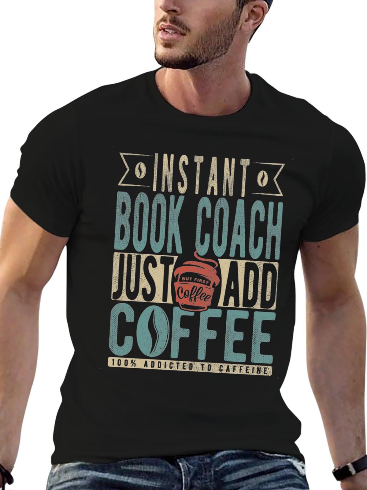 Instant Book Coach T-Shirt - Add Coffee
