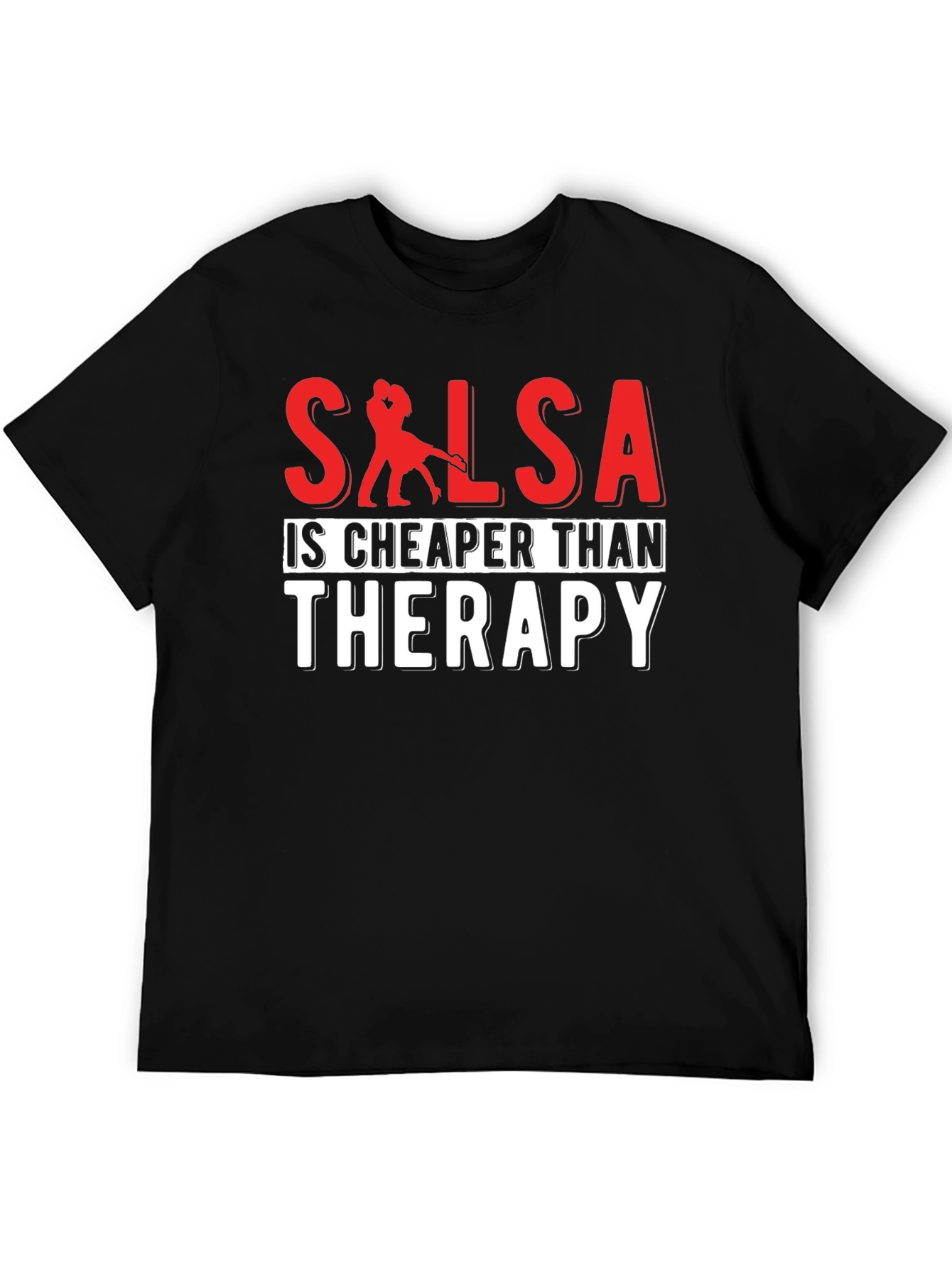 Salsa Cheaper Than Therapy T-Shirt