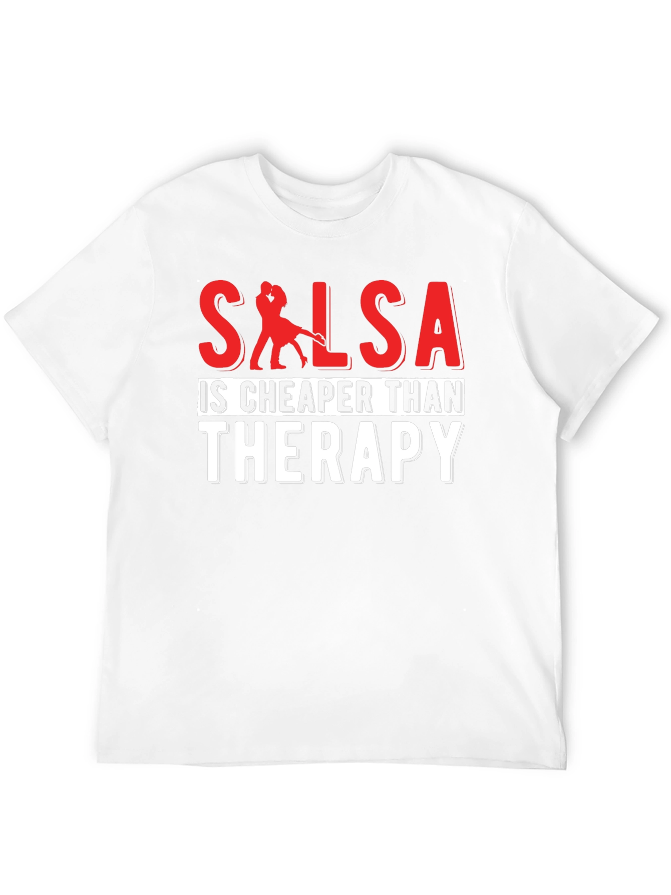 Salsa Cheaper Than Therapy T-Shirt