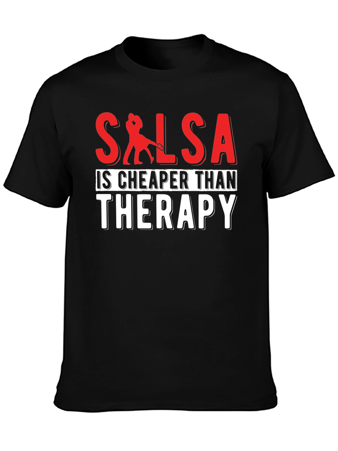Salsa Cheaper Than Therapy T-Shirt