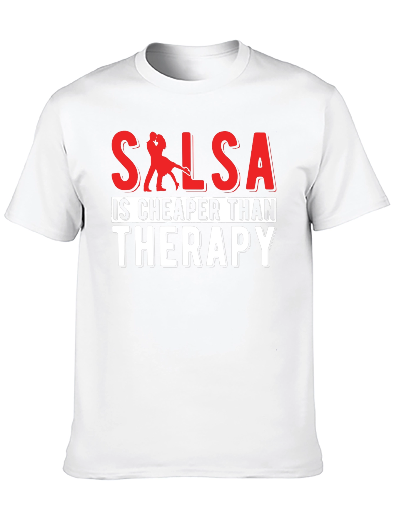 Salsa Cheaper Than Therapy T-Shirt