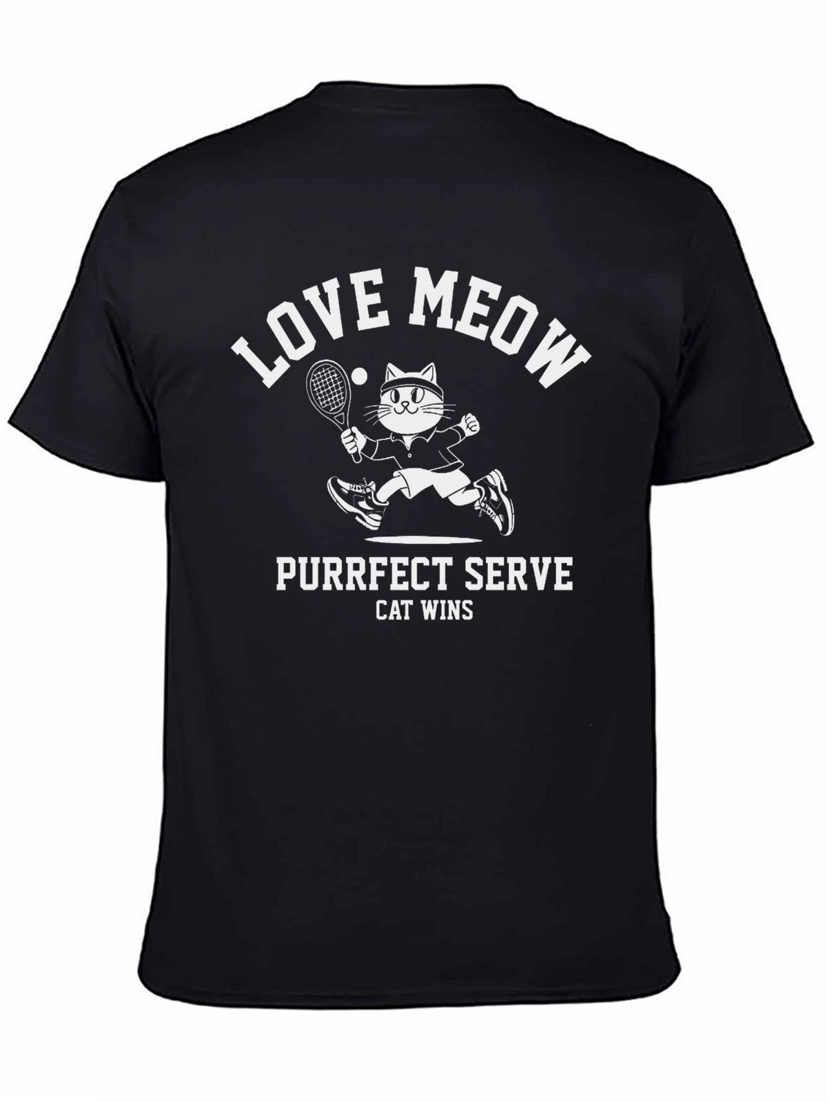 Love Meow Purrfect Serve Cat Wins T-Shirt