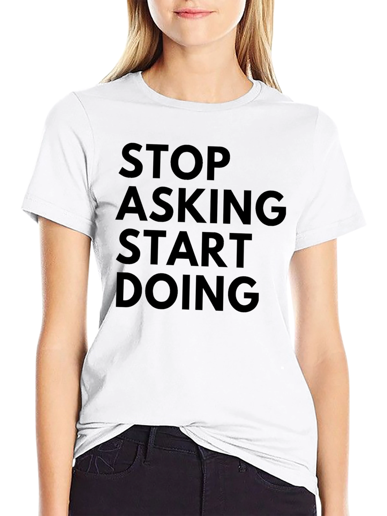 Stop Asking Start Doing Black Graphic T-Shirt
