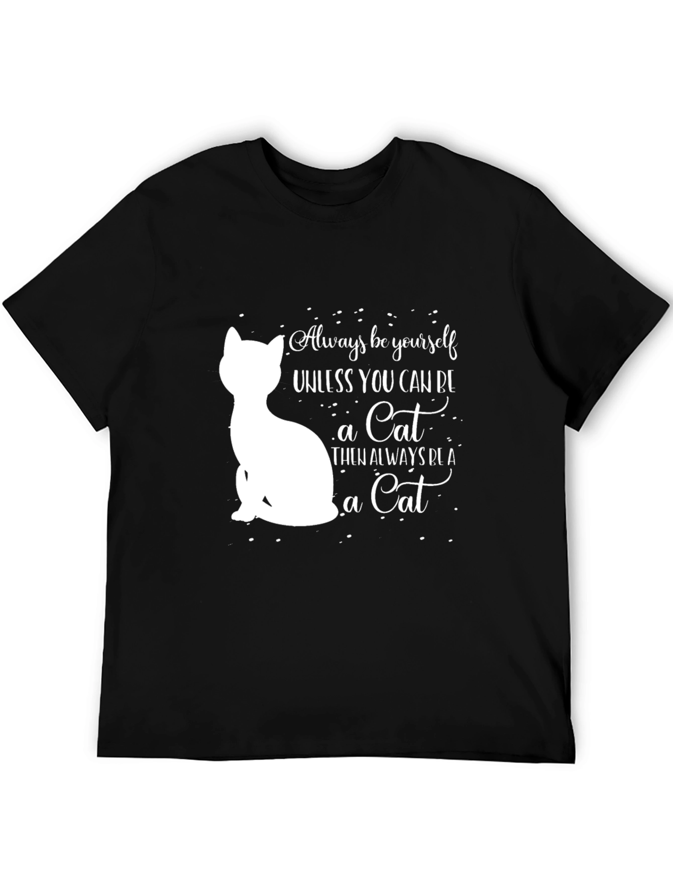 Always Be Yourself Cat T-Shirt