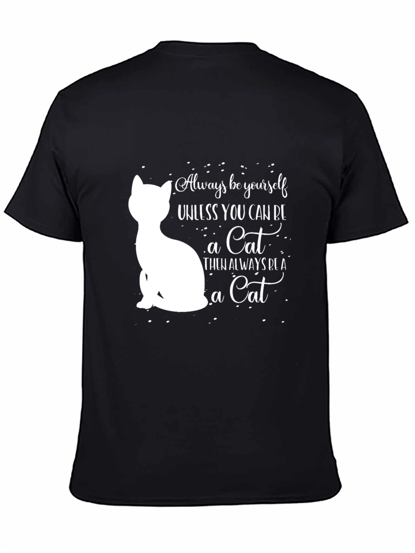 Always Be Yourself Cat T-Shirt