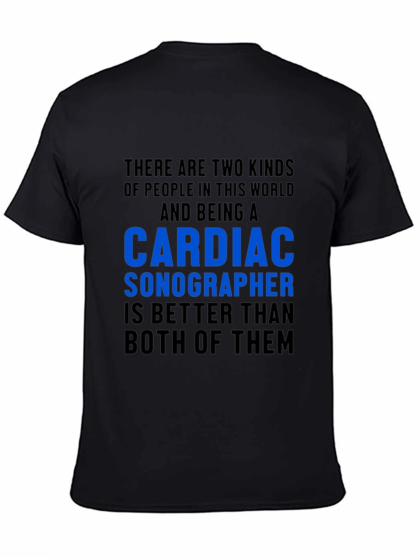 Cardiac Sonographer T-Shirt Funny Gift Idea