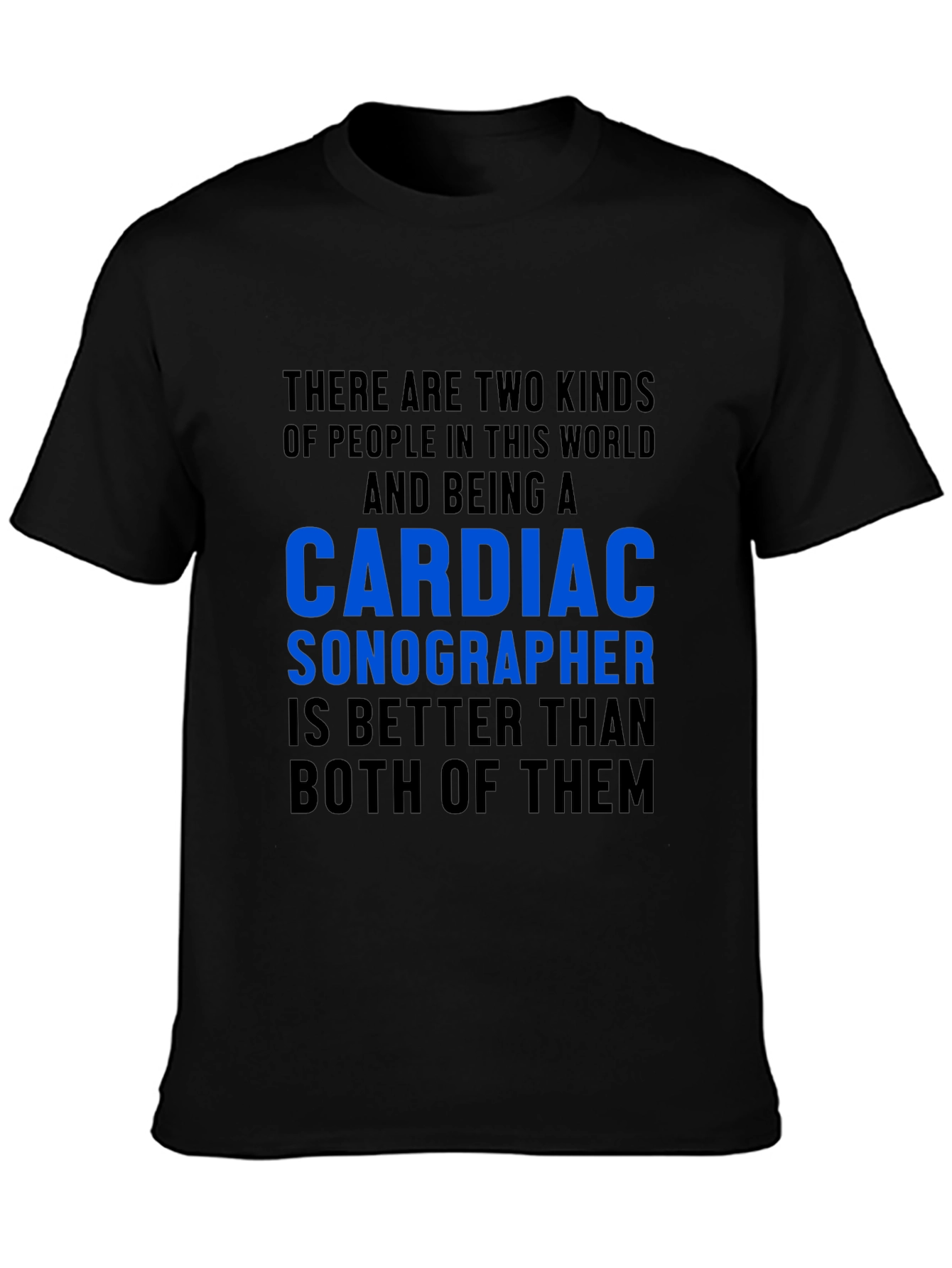 Cardiac Sonographer T-Shirt Funny Gift Idea