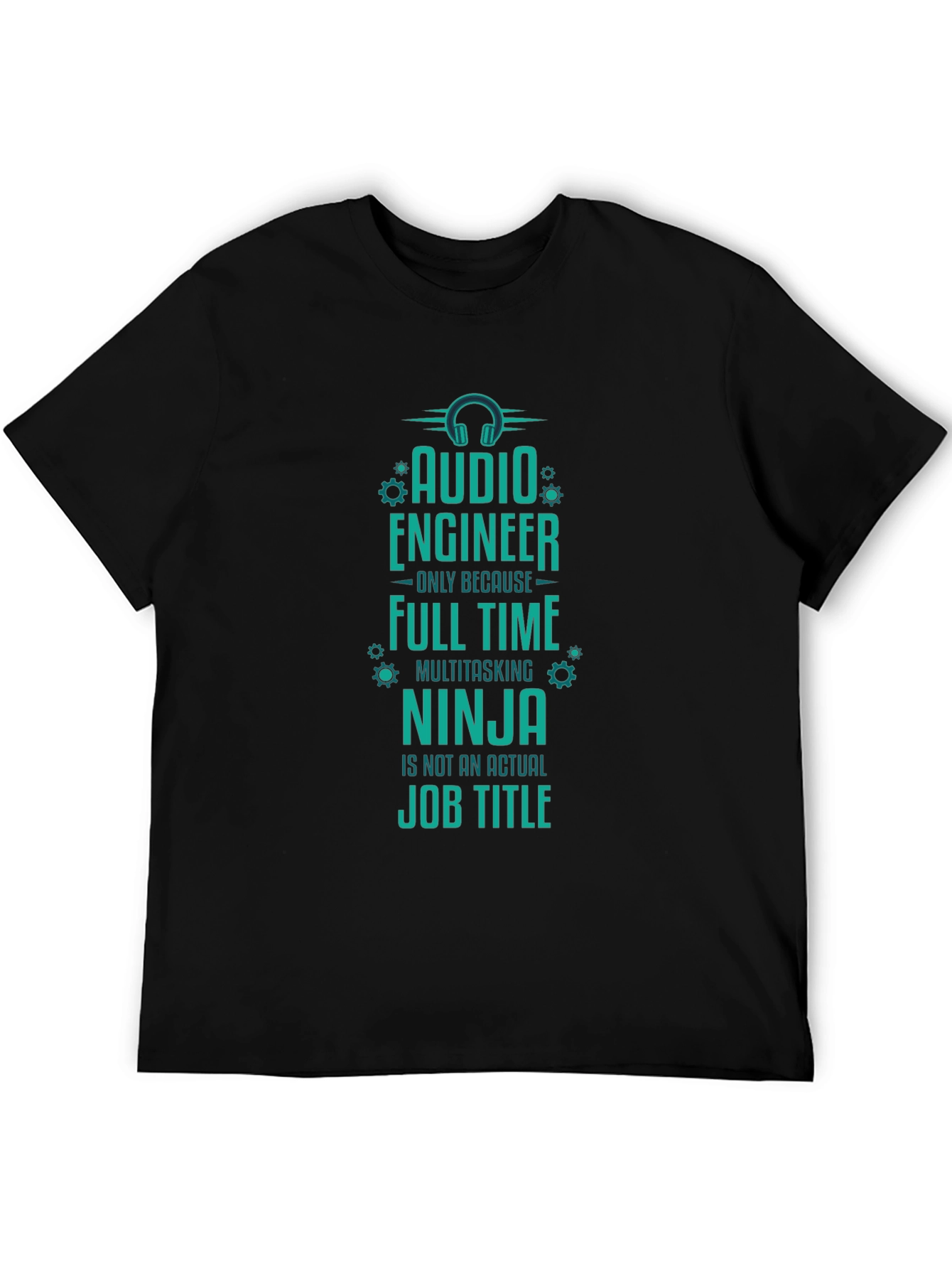 Audio Engineer Ninja T-Shirt - Funny Job Title Tee