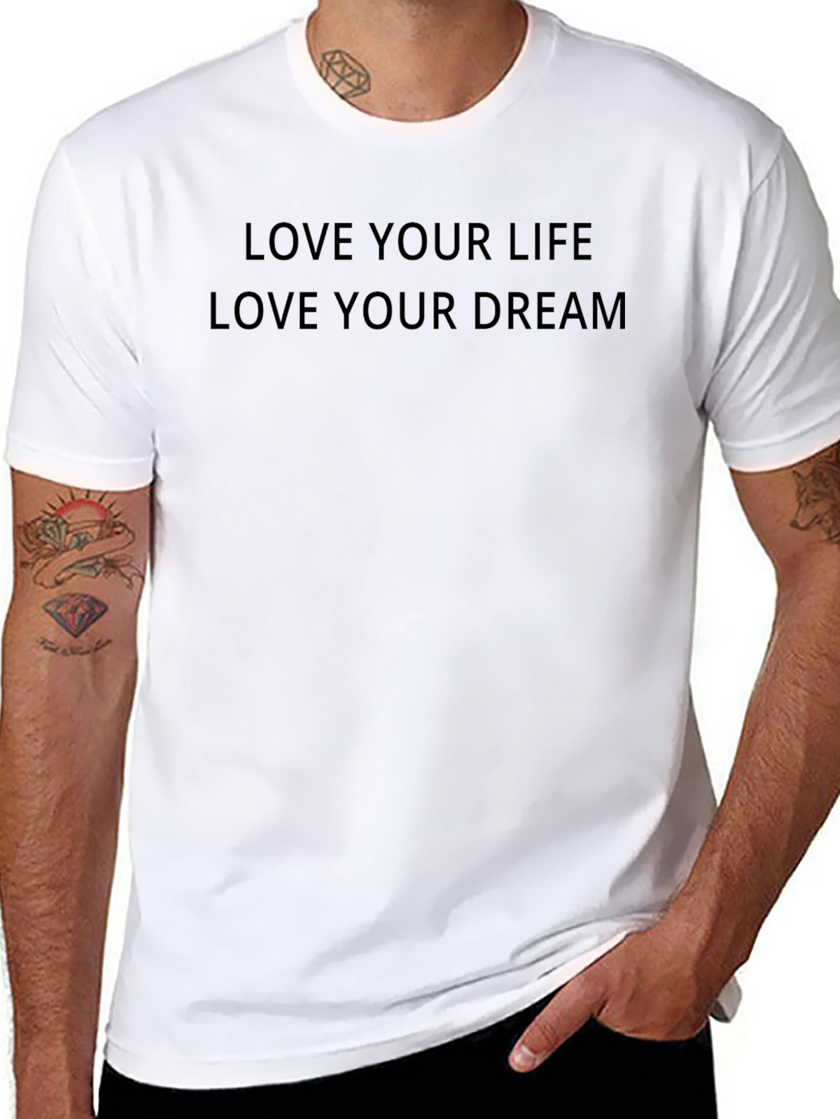 Inspirational Black T-Shirt: Love Your Life Love Your Dream
