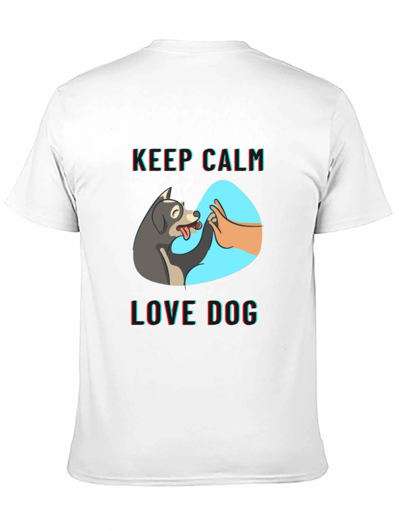 Keep Calm Love Dog T-Shirt | Unique Design