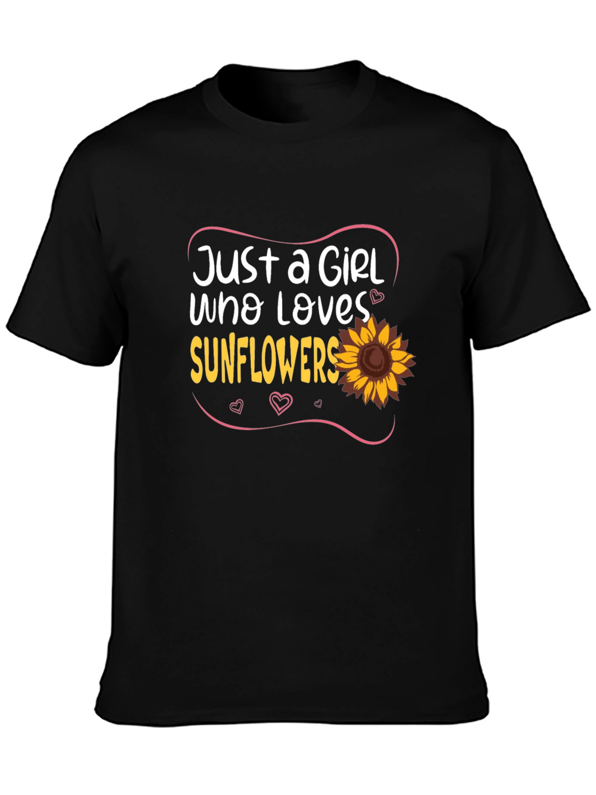 Just A Girl Who Loves Sunflowers Black T-Shirt