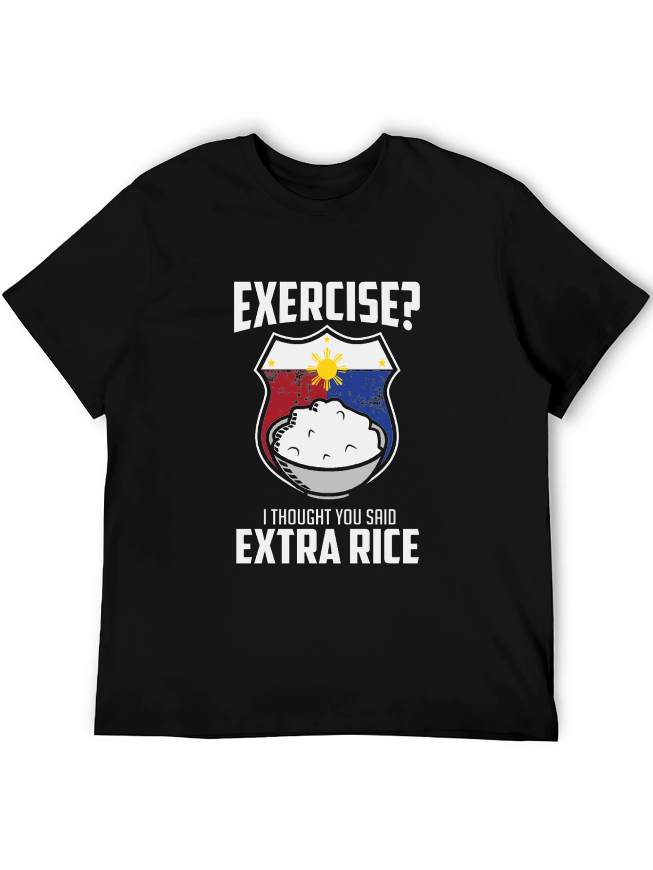 Funny Extra Rice T-Shirt - Exercise? Design
