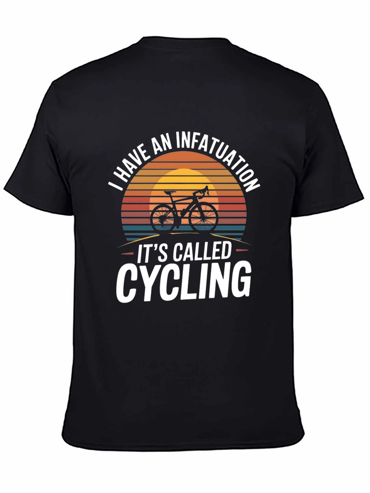 Infatuation Cycling T-Shirt | Bike Lover Gift