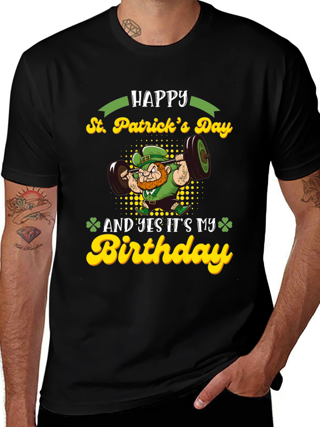 St. Patricks Day Birthday Lifting T-Shirt