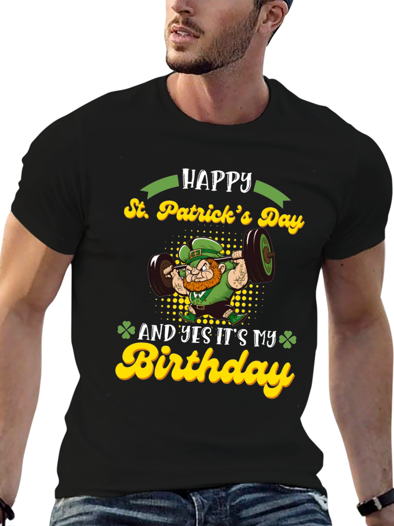 St. Patricks Day Birthday Lifting T-Shirt