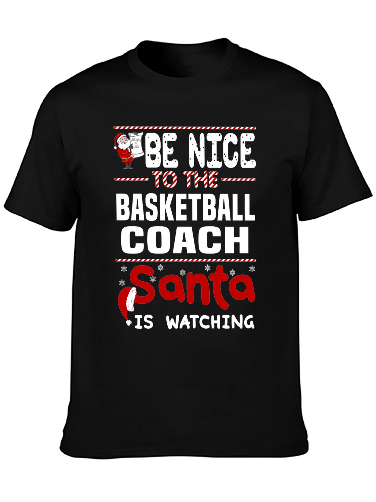 Be Nice to The Basketball Coach T-Shirt