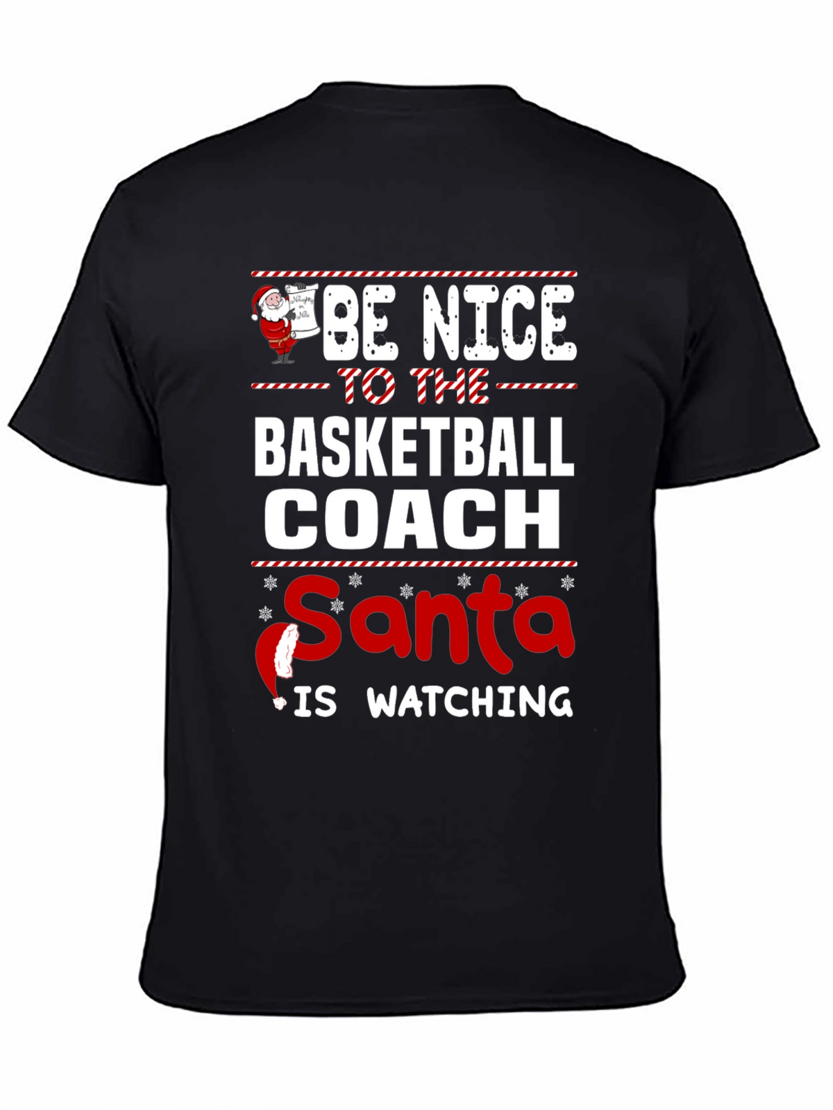 Be Nice to The Basketball Coach T-Shirt