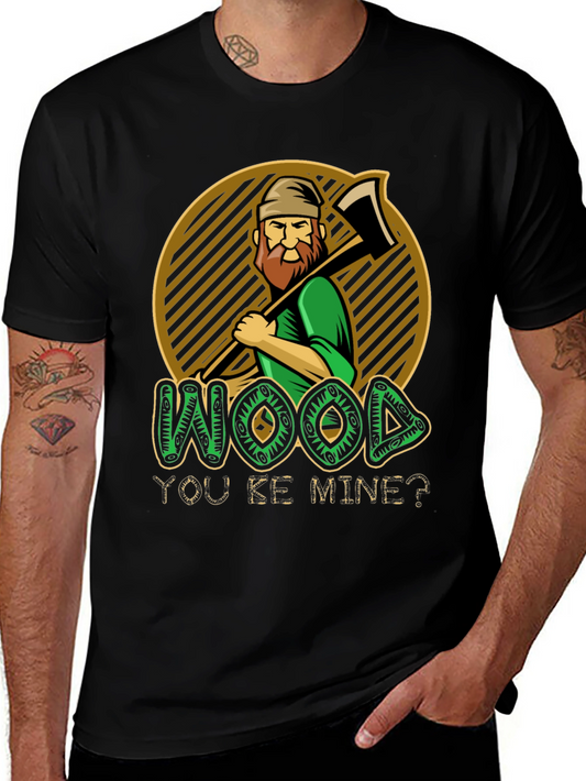 Wood You Be Mine? Graphic T-Shirt