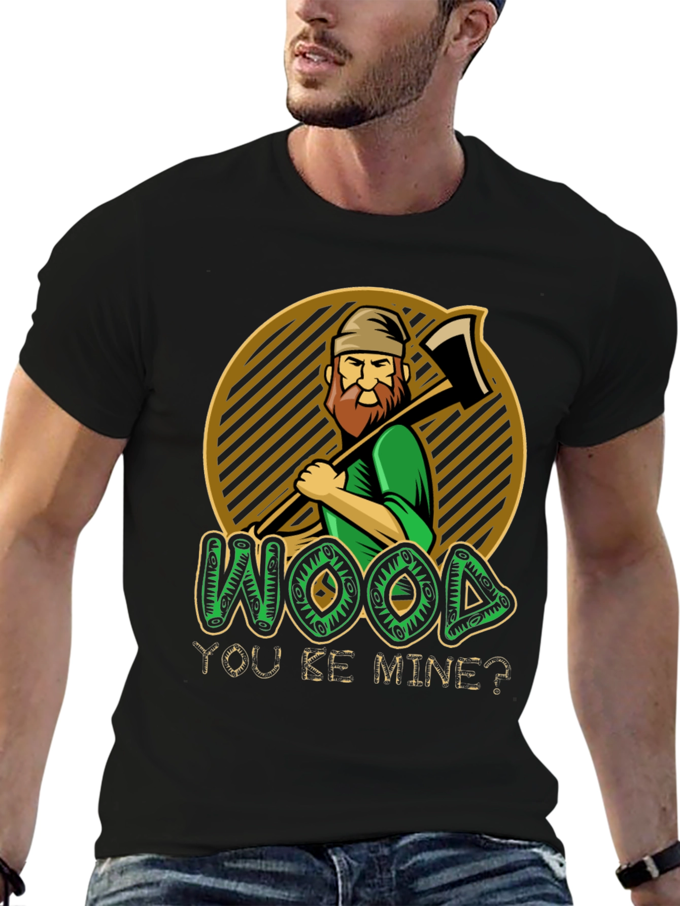 Wood You Be Mine? Graphic T-Shirt