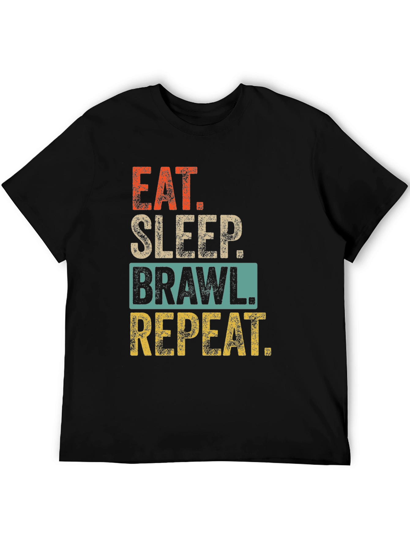 Eat Sleep Brawl Repeat Graphic Tee