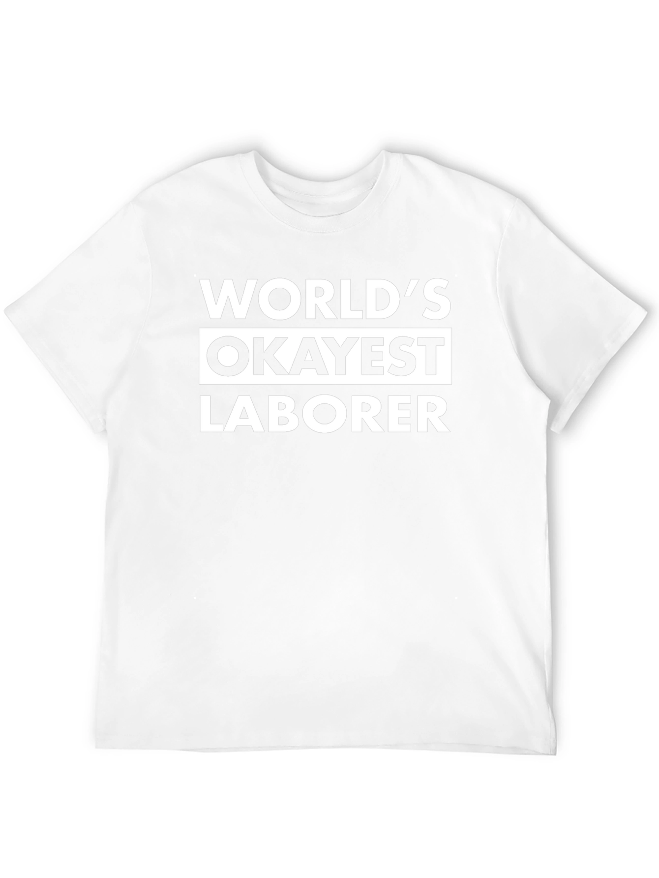 Worlds Okayest Laborer Funny Graphic T-Shirt