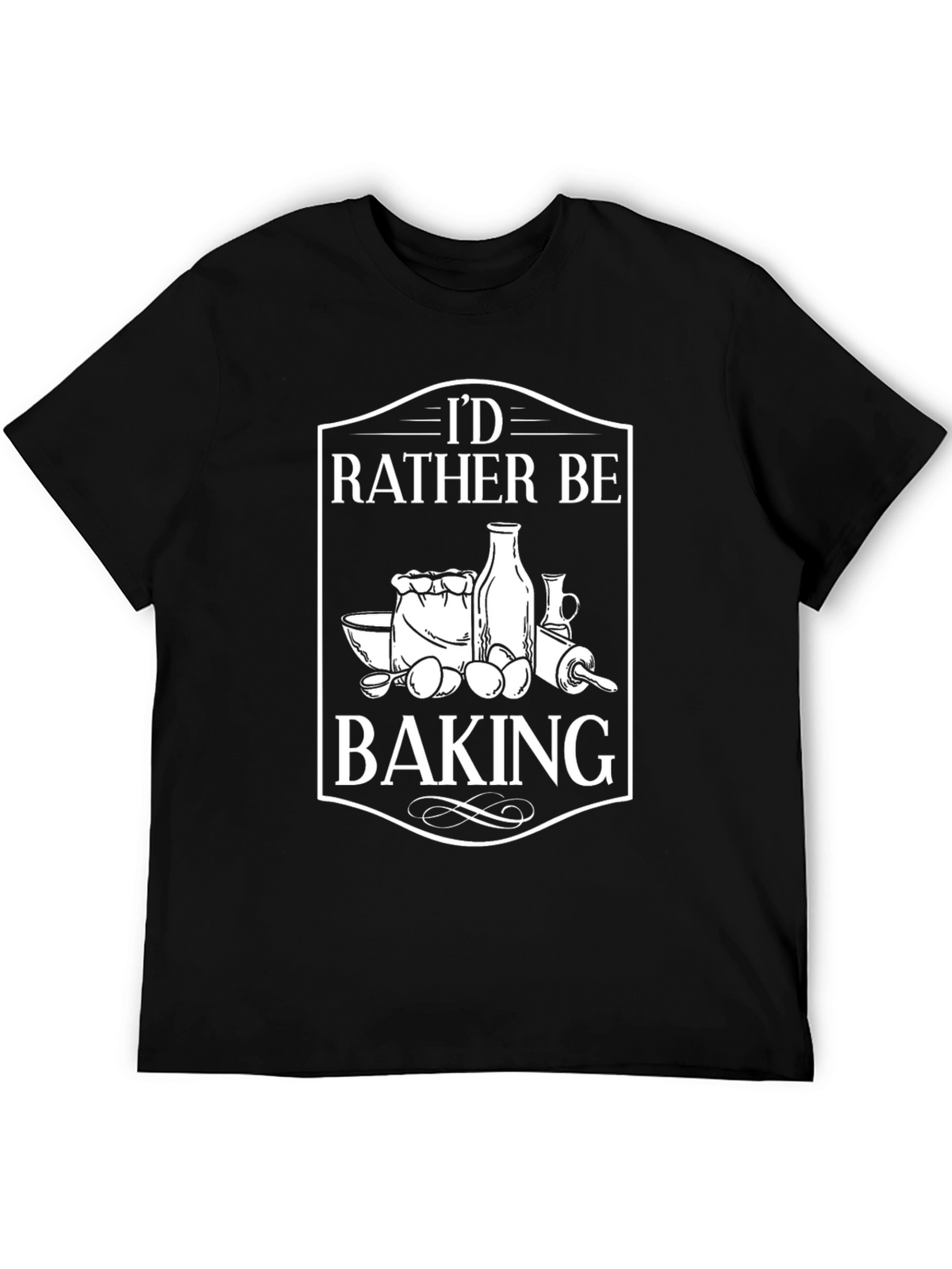 Id Rather Be Baking T-Shirt - Bakers Delight!