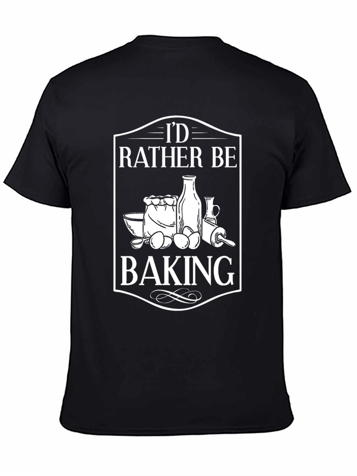 Id Rather Be Baking T-Shirt - Bakers Delight!