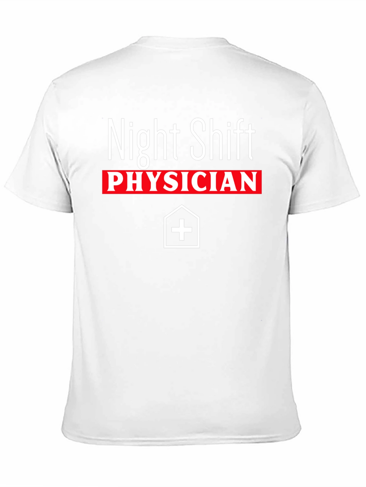 Night Shift Physician T-Shirt