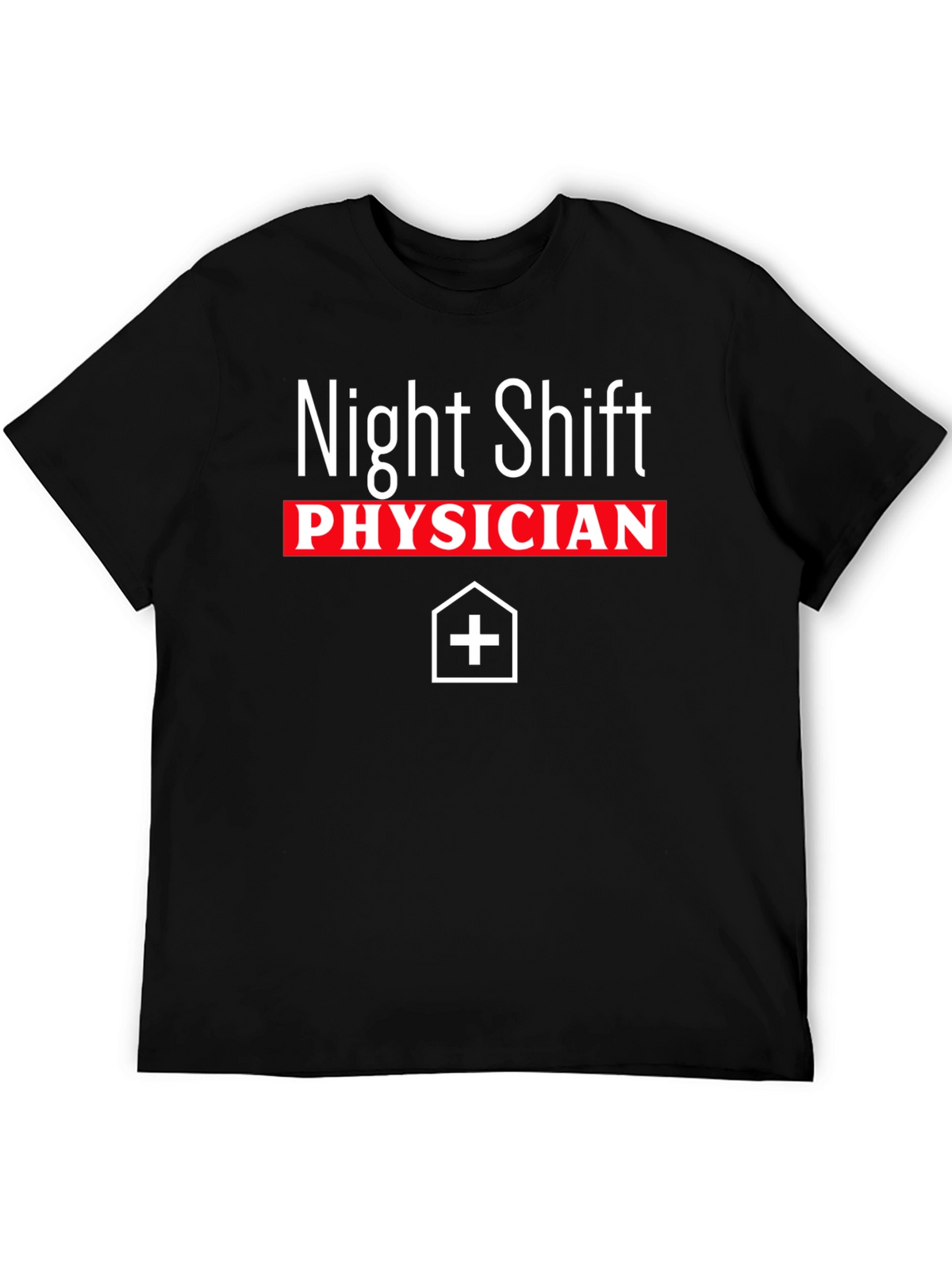 Night Shift Physician T-Shirt
