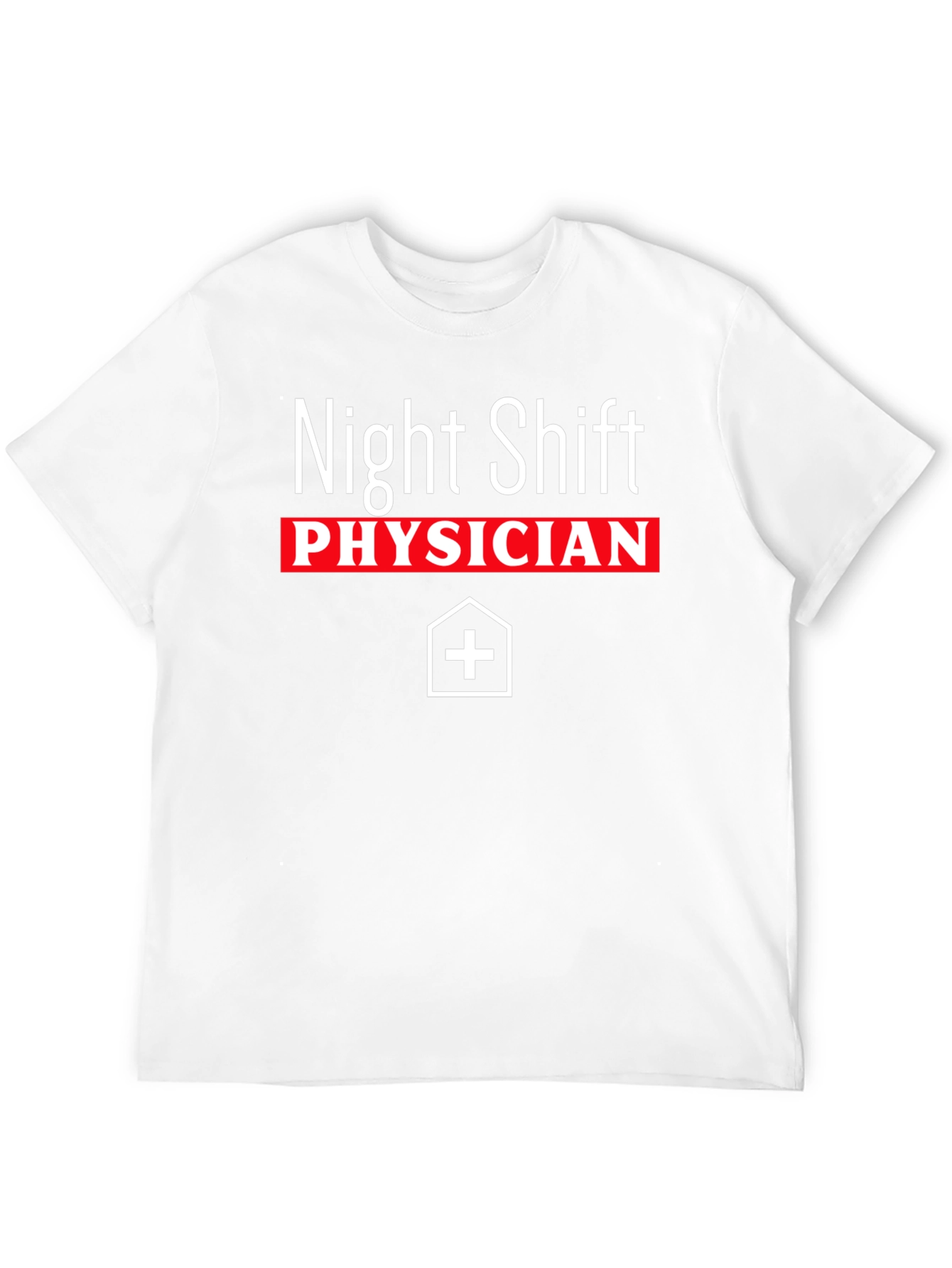 Night Shift Physician T-Shirt