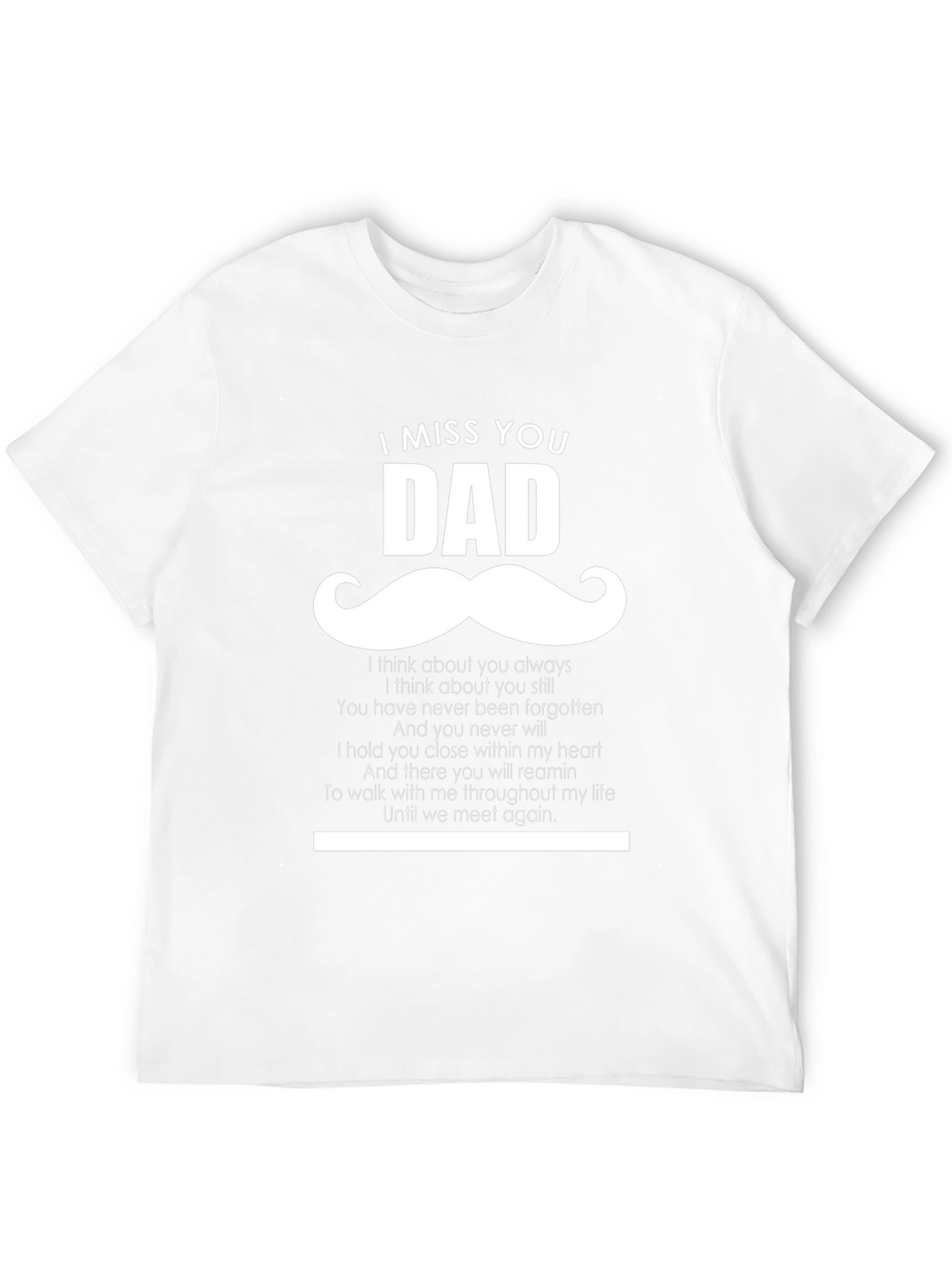 I Miss You Dad T-Shirt - Memorial Gift